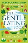 Sarah Ockwell-Smith, Ockwell-Smith Sarah - The Gentle Eating Book