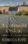 Rebecca Tope, Rebecca (Author) Tope - Cotswold Ordeal