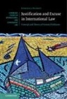 Federica Paddeu, Federica (University of Cambridge) Paddeu - Justification and Excuse in International Law