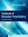 Robert J. Ursano, Robert J. Fullerton Ursano, Carol S. Fullerton, Fullerton Carol S., Beverley Raphael, Raphael Beverley... - Textbook of Disaster Psychiatry