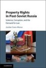 Jordan Gans-Morse, Jordan (Northwestern University Gans-Morse, Gans-Morse Jordan - Property Rights in Post-Soviet Russia