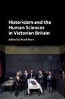 Mark Bevir, Mark (University of California Bevir, Mark Bevir, Mark (University of California Bevir, Bevir Mark - Historicism and the Human Sciences in Victorian Britain