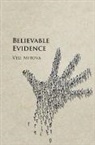 Veli Mitova, Veli (University of Johannesburg) Mitova, Velislava Mitova - Believable Evidence