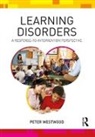Peter Westwood, Peter (Education Consultant Westwood, Peter (Freelance Education Writer and Ed Westwood, Peter (Freelance education writer and editor) Westwood, Peter (Has Taught in Primary Westwood, Peter (Taught in Primary Westwood... - Learning Disorders