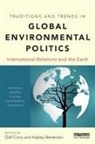 Olaf Corry, Olaf (EDT)/ Stevenson Corry, Olaf (University of Copenhagen Corry, Hayley Stevenson, Olaf Corry, Olaf (University of Copenhagen Corry... - Traditions and Trends in Global Environmental Politics
