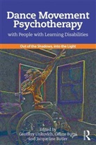 Celine Butler Butte, Geoffery Unkovich, Geoffery (EDT)/ ButtT Unkovich, Geoffery (He Is a Senior Lecturer in Dmp Unkovich, Jacqueline Butler, Butler Jacqueline... - Dance Movement Psychotherapy With People With Learning Disabilities