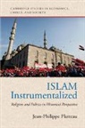 Jean-Philippe Platteau, Jean-Philippe (Universite De Namur Platteau, Platteau Jean-Philippe - Islam Instrumentalized