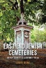Louis Berk - East End Jewish Cemeteries