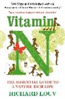 Richard Louv, Richard (Author) Louv, Louv Richard - Vitamin N