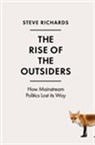 Steve Richards - The Rise of the Outsiders
