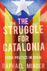 Raphael Minder, Minder Raphael - Struggle for Catalonia