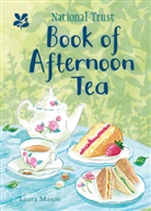 Laura Mason, Mason Laura, National Trust Books - The National Trust Book of Afternoon Tea