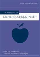 Roger Reber, Günther Schulz - Die Versuchung in mir