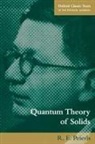 R. E. Peierls, Rudolph Peierls - Quantum Theory of Solids