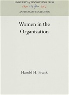 Harold H Frank, Harold H. Frank - Women in the Organization