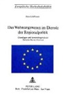 Hans Schiffmann - Das Wohnungswesen im Dienste der Regionalpolitik