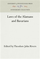 Theodore John Rivers - Laws of the Alamans and Bavarians