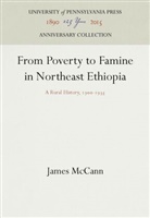 James McCann - From Poverty to Famine in Northeast Ethiopia