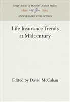 David McCahan - Life Insurance Trends at Midcentury