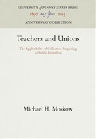 Michael H Moskow, Michael H. Moskow, Nancy Tomes - Teachers and Unions