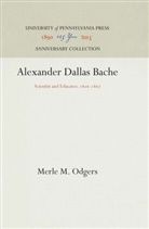 Merle M Odgers, Merle M. Odgers - Alexander Dallas Bache