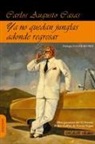 Carlos Augusto Casas - Ya no quedan junglas adonde regresar