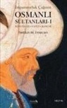 Feridun M. Emecen - Imparatorluk Caginin Osmanli Sultanlari 1