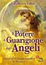 Isabelle von Fallois - Il potere di guarigione degli angeli