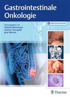 Helmut Messmann, Andre Tannapfel, Andrea Tannapfel, Jens Werner - Gastrointestinale Onkologie