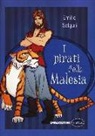 Emilio Salgari - I pirati della Malesia