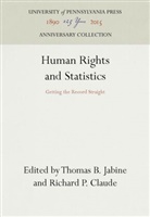 Richard P. Claude, Richard Pierre Claude, Thomas B Jabine, Thomas B. Jabine - Human Rights and Statistics