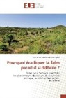 Terezinha Lisieu Pereira Lecompère - Pourquoi éradiquer la faim parait-il si difficile ?