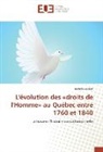 Danielle Leclerc - L'évolution des "droits de l'Homme" au Québec entre 1760 et 1840