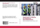 Manue De Hoyos, Manuel De Hoyos, Ramón Galván, Virgini López, Virginia López - Seguridad e higiene en empresas manufactureras