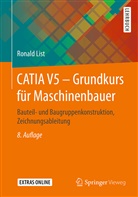 Ronald List - CATIA V5 - Grundkurs für Maschinenbauer