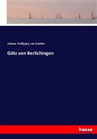 Charles Darwin, Robert Keil, William Steffen, Johann Wolfgang Von Goethe, J. W. Schaefer - Götz von Berlichingen