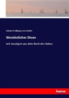 Charles Darwin, Otto Jahn, Robert Keil, William Steffen, Johann Wolfgang von Goethe, J. W. Schaefer - Westöstlicher Divan
