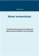 Edwin Keuchler - Kleiner Lernwortschatz Technisches Englisch