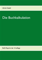 Ulrich Stiehl - Die Buchkalkulation