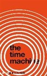 H G Wells, H. G. Wells, Herbert G Wells - The Time Machine