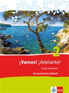 Javier Navarro González - ¡Vamos! ¡Adelante! Curso intensivo - 2: ¡Vamos! ¡Adelante! Curso intensivo 2