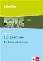 Martial, Benedikt Simons - Martial: Epigramme. Der Dichter und die Stadt, m. 1 Beilage