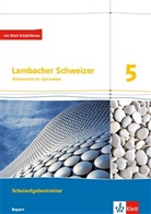Lambacher-Schweizer, Ausgabe Bayern 2016: Lambacher Schweizer Mathematik 5.Schulaufgabentrainer Ausgabe Bayern, m. Erklärfilmen
