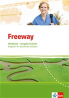 Catherin Küpper, Catherine Küpper, Graham Tucker, Wolfgan Rosenkranz, Wolfgang Rosenkranz - Freeway, Ausgabe Soziales ab 2017: Freeway Soziales. Englisch für berufliche Schulen, m. 1 CD-ROM