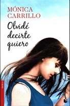 Mónica Carrillo - Olvidé decirte quiero