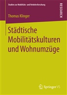 Thomas Klinger - Städtische Mobilitätskulturen und Wohnumzüge