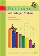 Claudia Kündig-Müller, Anja Naef, Walter Rüegg, Claudia Kündig-Müller, Anja Naef - Rechnen mit farbigen Stäben