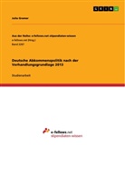Julia Gramer - Deutsche Abkommenspolitik nach der Verhandlungsgrundlage 2013