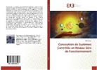 Adel Naoui - Conception de Systèmes Contrôlés en Réseau Sûrs de Fonctionnement