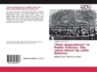 Luciana Rosa de Souza - "Path dependence" in Public Policies: The cases shown by Latin America